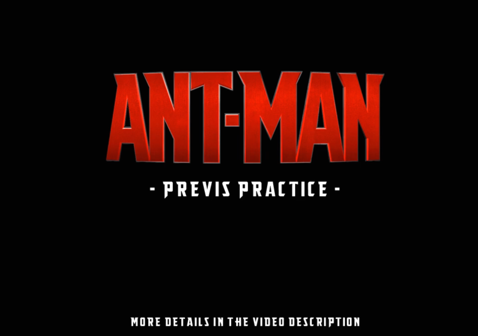 תأˣԤϰAnt-Man (Previs Practice)